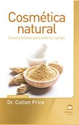 Cosmetica Natural Salud y Belleza Para Todo tu Cuerpo