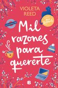 MIL RAZONES PARA QUERERTE(MIS RAZONES 2) - REED, VIOLETA - Libro Físico (in Spanish)