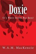 Doxie: It's Where Dexter was Born. (en Inglés)