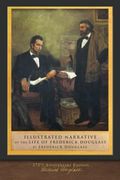 Illustrated Narrative of the Life of Frederick Douglass: 175Th Anniversary Edition (en Inglés)
