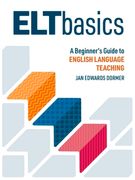 ELT Basics: A Beginner's Guide to English Language Teaching (en Inglés)
