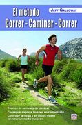 El Método Correr-Caminar-Correr - Jeff Galloway - Tutor