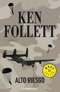Alto Riesgo - Ken Follett - Libro Físico - Follett, Ken - DEBOLSILLO