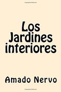 Los Jardines interiores (Spanish Edition)