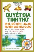 QuyẾT địa Tinh thư - phú - đồ Hình - tả ao - HuyỀN cơ mật Giáo: TỔNg hợp Tinh hoa địa lý Phong ThỦY - Trân Tàng bí bản (en Vietnamita)