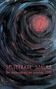Splittrade Själar: Om Dissociation - en Antologi 2019 (en Sueco)