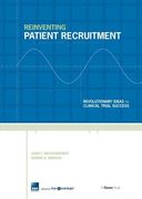 Reinventing Patient Recruitment: Revolutionary Ideas for Clinical Trial Success (en Inglés)