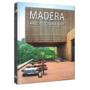 MADERA ARQUITECTURA DE HOY (TAPA DURA)