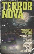 Terror Nova: An Anthology of Newfoundland Inspired Horror: 1 (en Inglés)