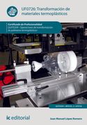 Transformación de Materiales Termoplásticos. Quit0209 - Operaciones de Transformación de Polímeros Termoplásticos