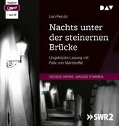 Nachts Unter der Steinernen Brücke: Ungekürzte Lesung mit Felix von Manteuffel (1 Mp3-Cd) (in German)