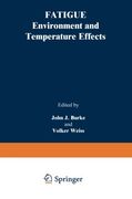 Fatigue: Environment and Temperature Effects (Sagamore Army Materials Research Conference Proceedings)