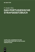 Das Portugiesische Strafgesetzbuch (en Alemán)