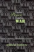 Liberal Peace, Liberal War (en Inglés)
