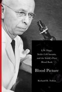 Blood Picture: L. W. Diggs, Sickle Cell Anemia, and the South's First Blood Bank (en Inglés)