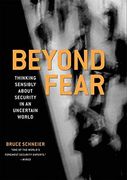 beyond fear,thinking sensibly about security in an uncertain world (en Inglés)