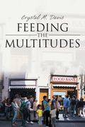 Feeding the Multitudes (en Inglés)