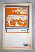 El Proceso de Acumulación de Capital