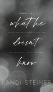 What he Doesn't Know: Special Edition