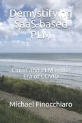 Demystifying SaaS-based PLM: Cloud and PLM in the Era of COVID (en Inglés)