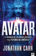 Avatar. El regreso de los dioses antiguos y el futuro del america