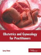 Obstetrics and Gynecology for Practitioners