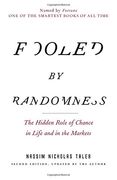 Fooled by Randomness: The Hidden Role of Chance in Life and in the Markets (en Inglés)