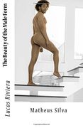 The Beauty of the Male Form: Matheus Silva (en Inglés)
