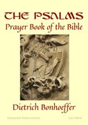 The Psalms:. Prayer Book of the Bible (en Inglés)