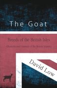 The Goat - Breeds of the British Isles (Domesticated Animals of the British Islands) (en Inglés)