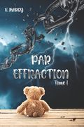 Par Effraction: Tome I (en Francés)