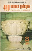 Catrocentos Nomes Galegos pra Homes e Mulleres (4ª Ed. )