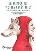 La Primera vez y Otras Catastrofes