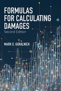 Formulas for Calculating Damages, Second Edition (en Inglés)