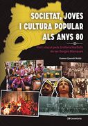 Societat, Joves i Cultura Popular als Anys 80: Vist i Viscut Pels Grallers Marfulls de les Borges Blanques: 165 (el Tinter) (en Catalán)