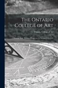 The Ontario College of Art: Grange Park, Toronto: Prospectus for Session 1928-1929 (en Inglés)