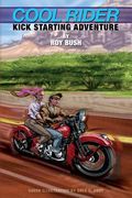 Cool Rider: Kick Starting Adventure (en Inglés)