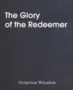 The Glory of the Redeemer (en Inglés)