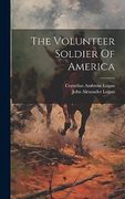 The Volunteer Soldier of America (en Inglés)