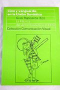 Cine y Vanguardia en la Unión Soviética: La Fábrica del Actor Excéntrico (Feks) (Comunicación Visual) (in Spanish)