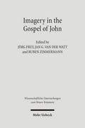 Imagery in the Gospel of John: Terms, Forms, Themes, and Theology of Johannine Figurative Language