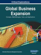 Global Business Expansion: Concepts, Methodologies, Tools, and Applications, VOL 3 (en Inglés)