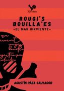 Rougi's Bouilla'es. -El Mar Hirviente-