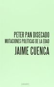 Peter Pan disecado : mutaciones políticas de la edad