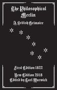 The Philosophical Merlin: A British Grimoire (en Inglés)