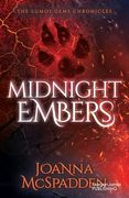 Midnight Embers: The Lumos Gems Chronicles (en Inglés)