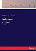 Weltmorgen: Ein Gedicht (en Alemán)