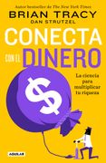 Conecta con el Dinero , Brian tracy