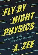 Fly by Night Physics: How Physicists use the Backs of Envelopes