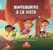 Dinosaurios a la Vista  [Ilustrado]